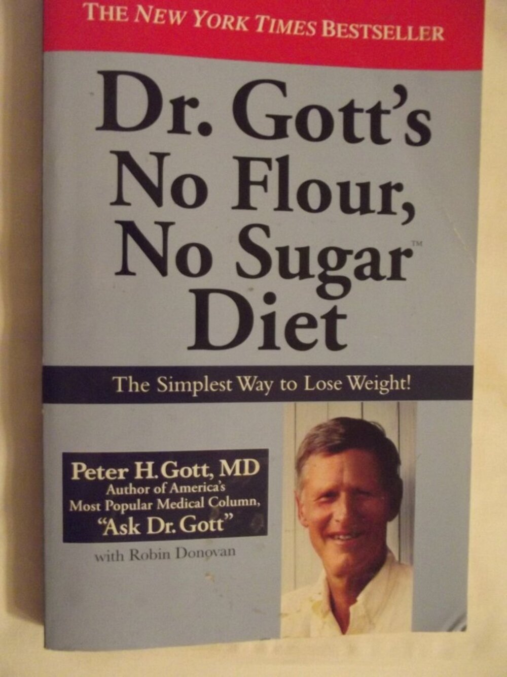 Dr. Gott's No Flour, No Sugar Diet by Peter H Gott, MD diet paperback book